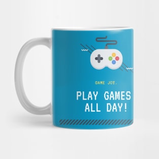 Play Games All Day! Mug